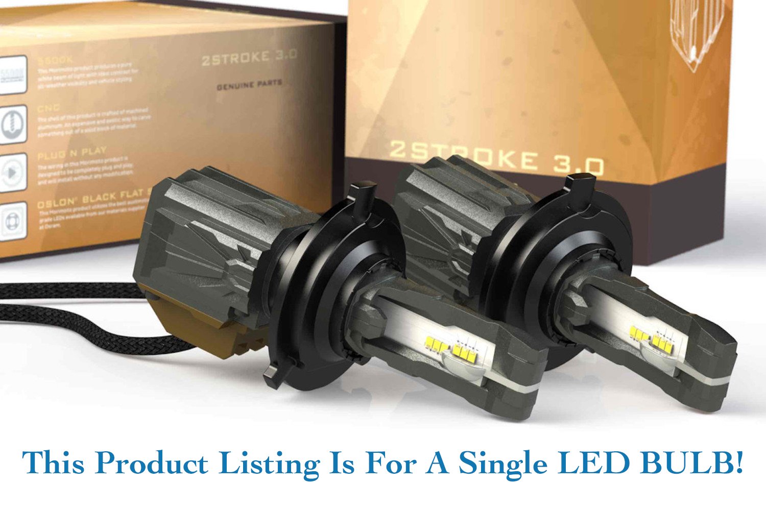 H4/9003:  Morimoto 2Stroke 3.0 Singe LED LED Bulb